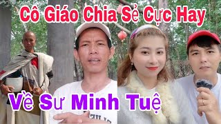 Cô Giáo Chia Sẻ Cực Hay Về Sư Minh Tuệ  Thế Nào Mới Đúng Bậc Chân Tu [upl. by Hurd562]