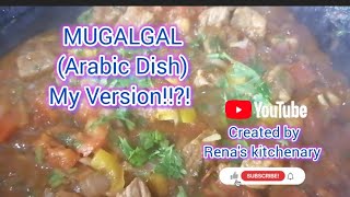 How To Cook Mugalgal  Arabic Dish My Version cooking dishes recipe [upl. by Otokam315]