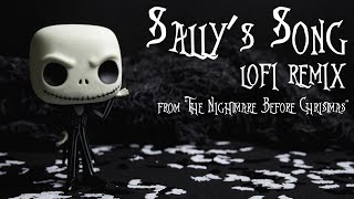 Sallys Song lofi remix from quotThe Nightmare Before Christmasquot [upl. by Bowyer]