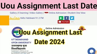 Uou Assignment Last Date 2024  क्या Assignment की Date 31 से आगे बड़ेगी या नहीं  Uou Exam Date [upl. by Karleen]