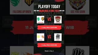 Jadwal playoff mlbb MSC 2024 x EWC hari iniMSC2024 mobilelegends shorts [upl. by Lecirg840]