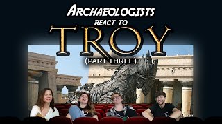 Archaeologists React to TROY 2004  Part 33 [upl. by Hsoj]