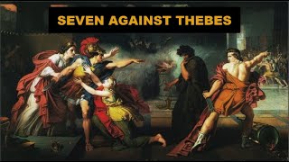 The story of the Seven against Thebes and the Epigoni [upl. by Reilly560]