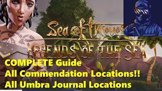 Sea of Thieves Legends of the Sea Complete Guide All Commendation and Umbra Journal Locations [upl. by Nerrag335]