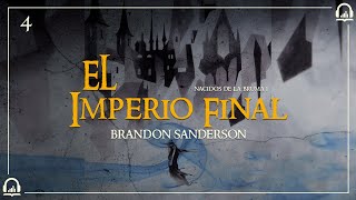 Nacidos de la Bruma I quotEl Imperio Finalquot AUDIOLIBRO Español  Capítulo 4 [upl. by Ennovihc]