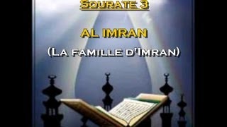 Récitation du Saint Coran Français Arabe  Sourate 3 Al Imran La famille dImran [upl. by Santos]