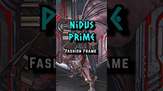 Nidus Prime  Fashion Frame Warframe warframe fashionframe tennocreate shorts [upl. by Dacy]