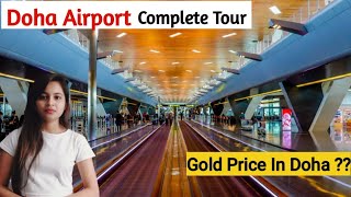 Doha Airport Tour  Hamad International Airport Tour Doha Qatar  Gold Price In Doha 😱 [upl. by Ahseel]