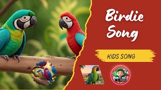 Birdie Song for Kids [upl. by Neelyam178]