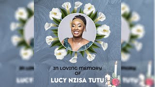 IN LOVING MEMORY OF LUCY NZISA TUTU [upl. by Ditzel]