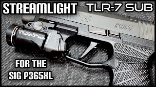 STREAMLIGHT  TLR7 SUB  SIG P365 XL  SUBCOMPACT  TACTICAL WEAPON LIGHT  QUICK LOOK [upl. by Oijimer166]