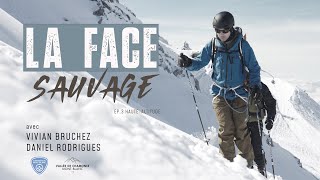 EP3 LA FACE SAUVAGE  en haute altitude [upl. by Ajssatsan109]