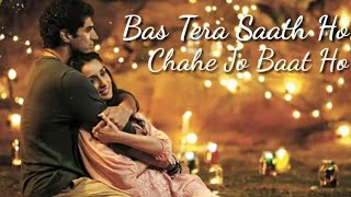 quotBas Tera Sath Hoquot Video Song  Aditya Roy Kapur Shraddha Kapoor Janiu songs [upl. by Nomrej]