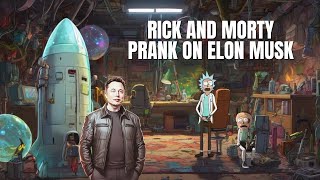 Rick and Mortys Hilarious Rocket Prank on Elon Musk 🚀😂 Epic Guidance System Swap [upl. by Marrin]