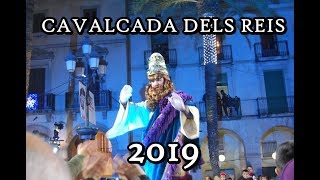 CAVALCADA DELS REIS 2019 VILANOVA I LA GELTRÚ [upl. by Sioled397]