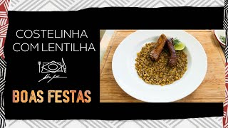 Receita para Virada do ANO  Costelinha com Lentilha por Alex Atala [upl. by Assilram]