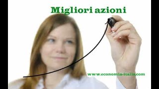 Migliori Azioni Settembre 2024 di Economiaitaliacom [upl. by Pardo]