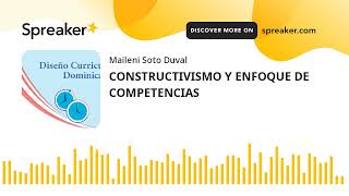 CONSTRUCTIVISMO Y ENFOQUE DE COMPETENCIAS hecho con Spreaker [upl. by Mccreery]