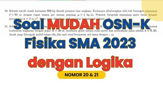 Pembahasan Soal OSNK Fisika SMA tahun 2023 I No 20 amp 21 [upl. by Aymik370]