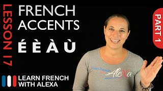 French accents  part 1 French Essentials Lesson 17 [upl. by Onibas723]