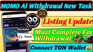 MOMO AI Airdrop New Important Update  MOMOAI Connect wallet  MOMO Ai Withdrawal  Listing update [upl. by Einnahpets41]