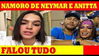 BRUNA MARQUEZINE FALA DE NAMORO DE NEYMAR E ANITTA ABERTAMENTE CASO ACONTEÇA [upl. by Island]