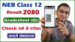 How to Check Class 12 Result 2080 Class 12 Ko Result Check Garne Tarika  NEB Result 2080 [upl. by Agace]