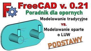 349 FreeCAD  poradnik dla opornych  LUW  podstawy modelowania 3D we FreeCADzie  tutorial PL [upl. by Zorana]