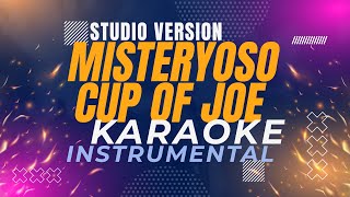 Misteryoso  Cup of Joe Karaoke Studio Version [upl. by Aynom]