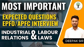 Most Important  Expected Questions EPFOAPFC Interview  Industrial Relations amp Labour Laws [upl. by Adnowat]