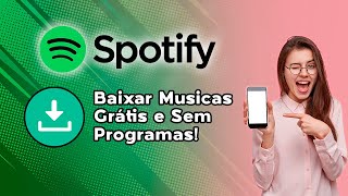 Como baixar música do Spotify Rápido e Sem Programa [upl. by Sosthenna]