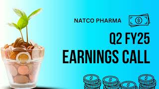 Natco Pharma Earnings Call  Q2 FY25 [upl. by Nuawed]