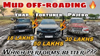 Thar Vs Fortuner Vs Pajero  Mud Offroading🔥  PanwarBrothers की Pajero Fail❌ Hogyi आज तो 😱 [upl. by Drapehs305]