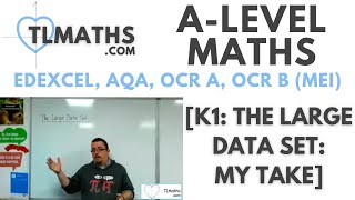 ALevel Maths K100 The Large Data Set My Take [upl. by Alexis]