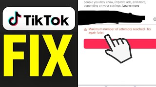 How To Fix TikTok Maximum Number Of Attempts 2024 [upl. by Anibas]