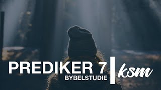 KSM Bybelstudie I 2 Junie I Prediker 7 [upl. by Alasteir]