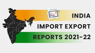 India Import Export Data Reports 202122  India Trade Data Statistics  India Shipment Records [upl. by Stephine659]