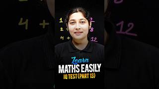 Learn Maths Easily 😍  Maths IQ Test Part 13 maths ytshorts magnetbrains [upl. by Ellegna274]