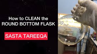 How to Clean ROUND BOTTOM FLASK  Laboratory apparatus [upl. by Ellehcin85]