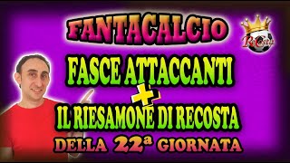 FASCE SCAMBI ATTACCANTI FANTACALCIO  SCOMMESSE 4°e 3° FASCIA SEMITOP E TOP  RIESAMONE di RECOSTA [upl. by Delmore51]