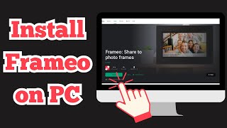 Download Install and Setup Frameo App on PC  StepbyStep Tutorial [upl. by Virgilio]