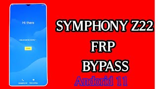 Symphony Z22 FRP BYPASS Android11 EASY BYPASS [upl. by Relyuc233]