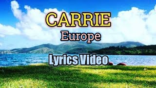 Carrie Lyrics Video  Europe [upl. by Sarad]