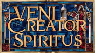 Veni Creator Spiritus  Gregorian Chant [upl. by Nanreh]