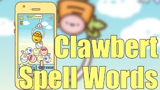 Clawbert Gameplay and Clawbert Spell Words [upl. by Hammer]