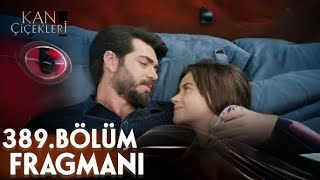 Kan Cicekleri Episode 389 Season 3  Subtitled in English [upl. by Ellemac]