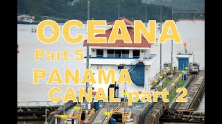 PampO Oceana Panama Canal Cruise 2010 Part 5 Panama Canal Part 2 long video of lock transits [upl. by Tila818]