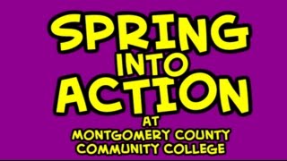 Spring Into Action at Montgomery County Community College [upl. by Diva851]