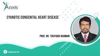 Cyanotic Congenital Heart Disease [upl. by Irrej]