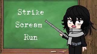 “Strike scream and run” [upl. by Annahsad]